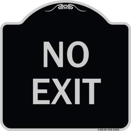 Signmission Parking Lot No Exit Heavy-Gauge Aluminum Architectural Sign, 18" L, 18" H, BS-1818-23420 A-DES-BS-1818-23420